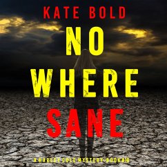 Nowhere Sane (A Harley Cole FBI Suspense Thriller—Book 10) (MP3-Download) Cover Nowhere Sane (A Harley Cole FBI Suspense Thriller—Book 10) (MP3-Download)