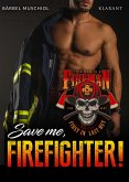 Save me, Firefighter! (eBook, ePUB)