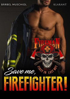 Cover Save me, Firefighter! (eBook, ePUB)