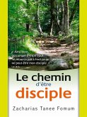 Le Chemin D'être Disciple (Le Chemin Chretien, #4) (eBook, ePUB)