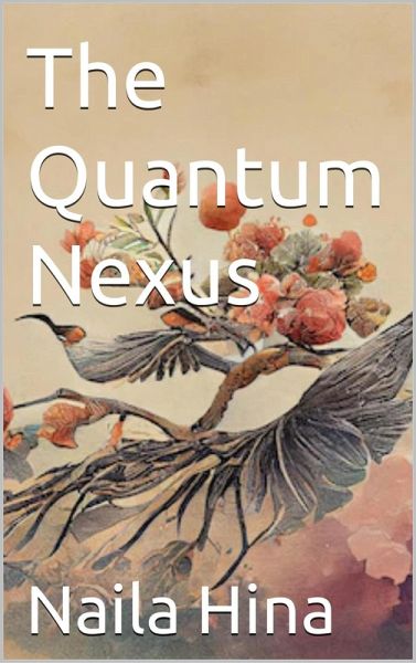 The Quantum Nexus (eBook, ePUB) The Quantum Nexus (eBook, ePUB)