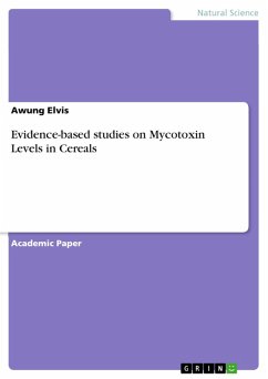 Evidence-based studies on Mycotoxin Levels in Cereals (eBook, PDF) - Elvis, Awung