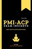 PMI-ACP Exam Insights: Q&A with Explanations (eBook, ePUB)