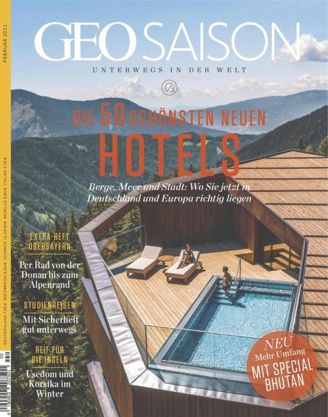 GEO SAISON 02/2021 - Die 50 schönsten neuen Hotels (eBook, PDF) GEO SAISON 02/2021 - Die 50 schönsten neuen Hotels (eBook, PDF)