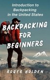 Backpacking for Beginners (eBook, ePUB)
