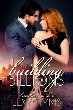 Building Billions (Building Billions Series) (eBook, ePUB) - Timms, Lexy