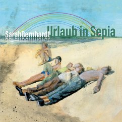 Urlaub In Sepia - Sarahbernhardt