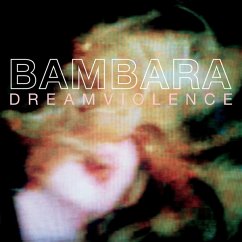 Dreamviolence - Bambara