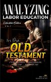 Analyzing Labor Education in the Old Testament (The Education of Labor in the Bible) (eBook, ePUB)