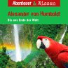 Abenteuer & Wissen, Alexander von... - Bild 1