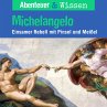Abenteuer & Wissen, Michelangelo -... - Bild 1