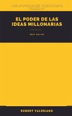 El Poder de las Ideas Millonarias (eBook, ePUB)