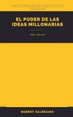 El Poder de las Ideas Millonarias (eBook, ePUB) El Poder de las Ideas Millonarias (eBook, ePUB)