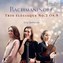 Rachmaninoff:Trio Elegiaque No.2 Op.9 - Trio Roverde