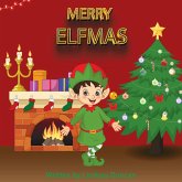 Merry Elfmas (eBook, ePUB) Merry Elfmas (eBook, ePUB)