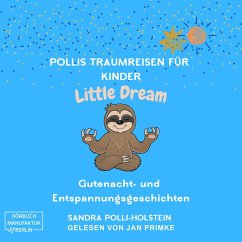 Pollis Traumreisen für Kinder (MP3-Download) - Holstein, Sandra Polli