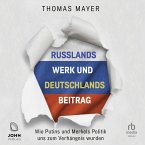 Russlands Werk und Deutschlands Beitrag (MP3-Download)
