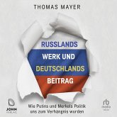 Russlands Werk und Deutschlands Beitrag (MP3-Download)