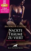 Nackte Träume zu viert   Erotik Audio Story   Erotisches Hörbuch (eBook, ePUB)