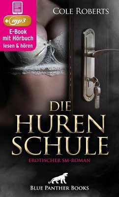 Cover Die HurenSchule   Erotik SM-Audio Story   Erotisches SM-Hörbuch (eBook, ePUB)