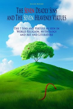 The Seven Deadly Sins and The Seven Heavenly Virtues (eBook, ePUB) - Bound, Julian