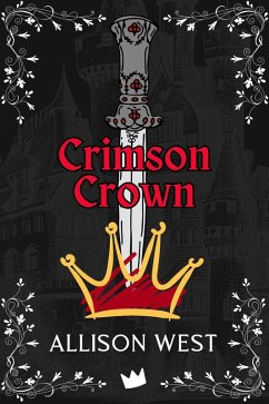 Crimson Crown (Gem Apocalypse, #5) (eBook, ePUB) - West, Allison