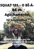 SQUAT 101 - O BÊ-Á-BÁ do Agachamento! (eBook, ePUB)