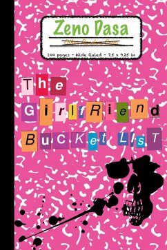 The Girlfriend Bucket List (eBook, ePUB) - Dasa, Zeno