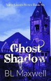 Ghost Shadow (Valley Ghosts Series, #6) (eBook, ePUB)