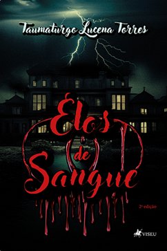 Elos de Sangue (eBook, ePUB) - Torres, Taumaturgo Lucena