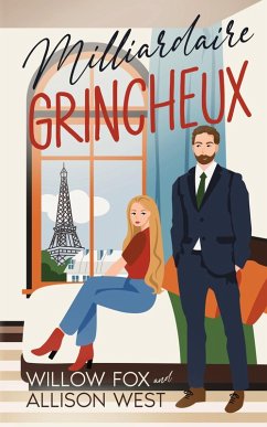 Le Milliardaire Grincheux (Père, célibataire et autoritaire, #1) (eBook, ePUB) - Fox, Willow; West, Allison