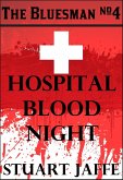 Hospital Blood Night (The Bluesman, #4) (eBook, ePUB)