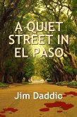 A Quiet Street in El Paso (eBook, ePUB)