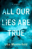 All Our Lies Are True (eBook, ePUB)