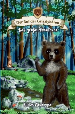 Der Ruf der Grizzlybären - Böhringer, Niklas