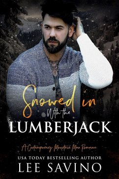 Snowed in with the Lumberjack (Bad Boy Heroes, #4) (eBook, ePUB) - Savino, Lee