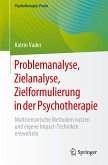 Problemanalyse, Zielanalyse, Zielformulierung in der Psychotherapie