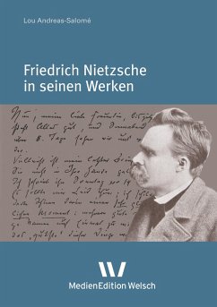 Friedrich Nietzsche in seinen Werken (eBook, PDF) - Andreas-Salomé, Lou