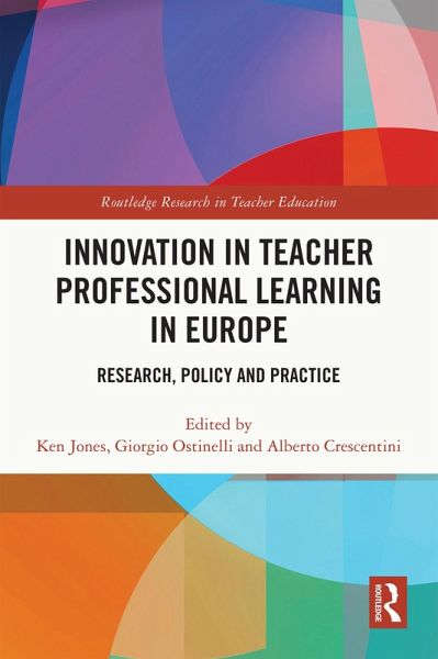Innovation in Teacher Professional Learning in Europe (eBook, ePUB) Innovation in Teacher Professional Learning in Europe (eBook, ePUB)