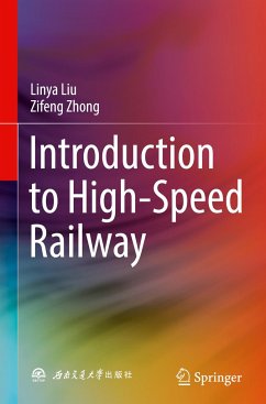 Introduction to High-Speed Railway - Liu, Linya;Zhong, Zifeng