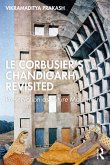Le Corbusier's Chandigarh Revisited (eBook, ePUB)