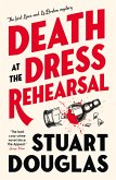 Lowe and Le Breton mysteries - Death at the Dress Rehearsal (eBook, ePUB)