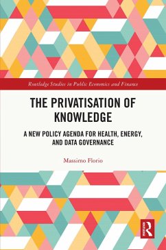 The Privatisation of Knowledge (eBook, PDF) - Florio, Massimo