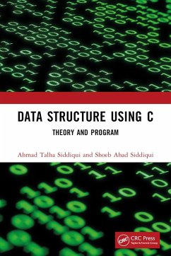 Data Structure Using C (eBook, PDF) - Siddiqui, Ahmad Talha; Siddiqui, Shoeb Ahad