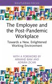 The Employee and the Post-Pandemic Workplace (eBook, ePUB)