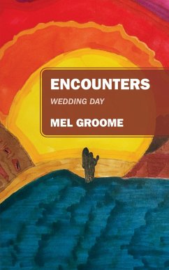 Encounters (eBook, ePUB) - Groome, Mel