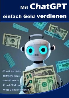 Mit ChatGPT einfach Geld verdienen (eBook, ePUB) - Oelrichs, Nico