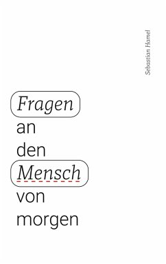 Fragen an den Mensch von morgen