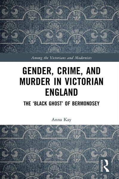Gender, Crime, and Murder in Victorian England (eBook, PDF)