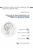 Erkennung der Querungsintention von Fußgängern für das automatisierte Fahren im städtischen Umfeld (eBook, PDF) Erkennung der Querungsintention von Fußgängern für das automatisierte Fahren im städtischen Umfeld (eBook, PDF)